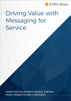 Driving Value with Messaging for Service