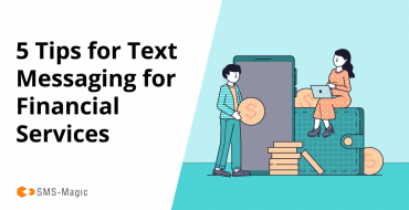 5 Tips for Text Messaging for Financial Services