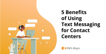Text Messaging for Contact Centers
