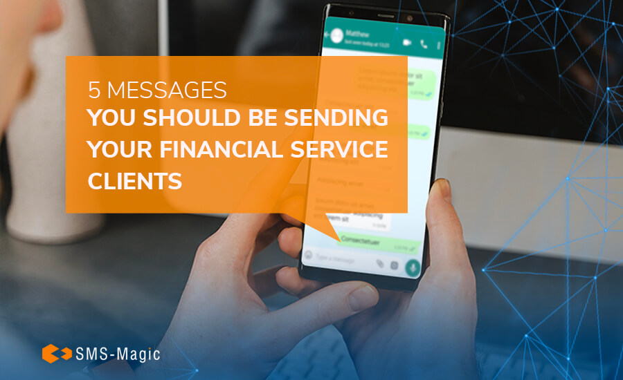 5 Messages You Should be Sending Your Financial Service Clients