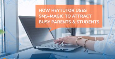How HeyTutor Uses SMS-Magic to Attract Busy Parents & Students