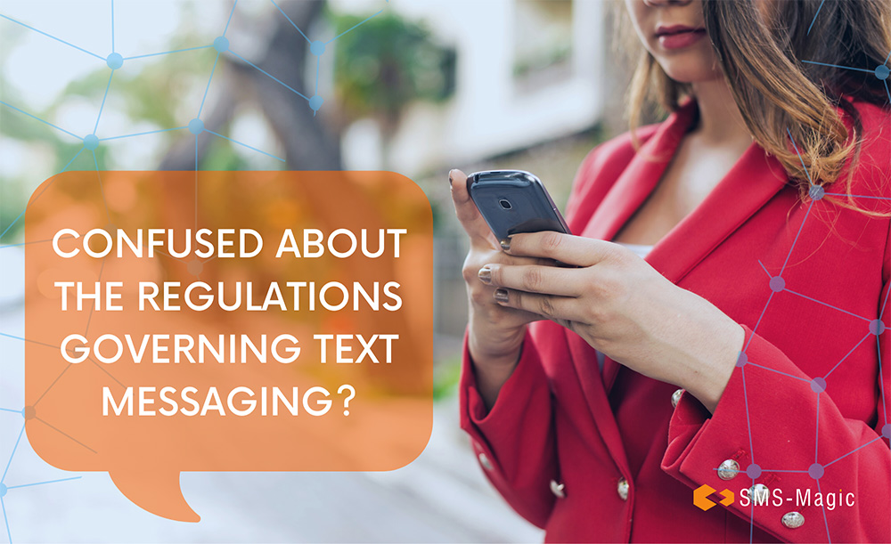 Confused About the Regulations Governing Text Messaging