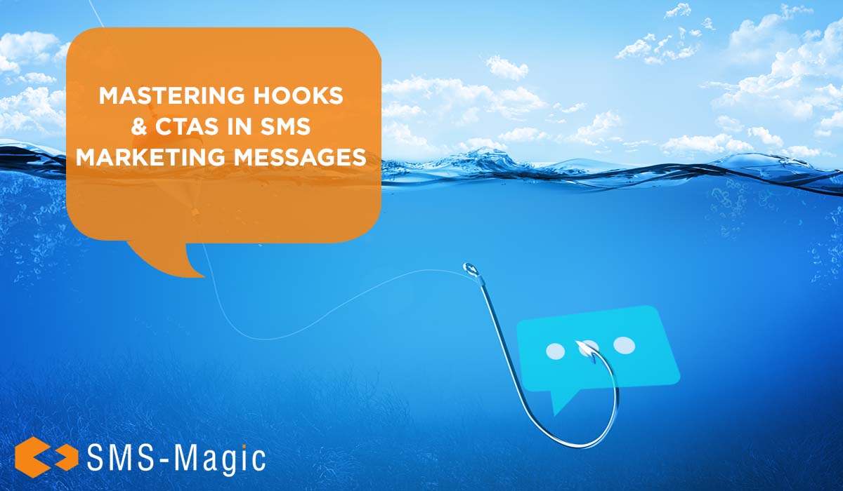 Mastering Hooks & CTAs in SMS Marketing