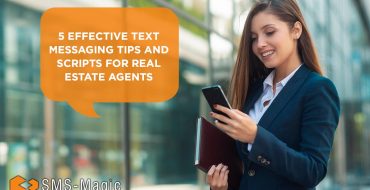 5 Effective Text Messaging Tips and Scripts for Real Estate Agents